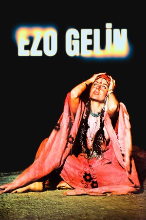 Ezo Gelin's poster