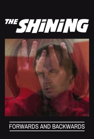 The Shining: Forwards and Backwards's poster