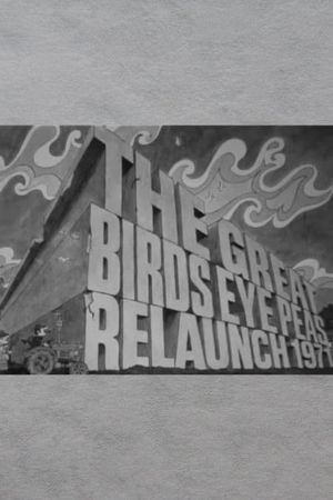 The Great Birds Eye Peas Relaunch 1971's poster