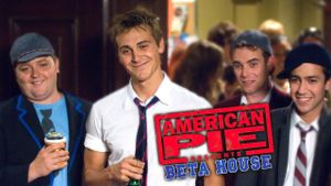 American Pie Presents: Beta House's poster
