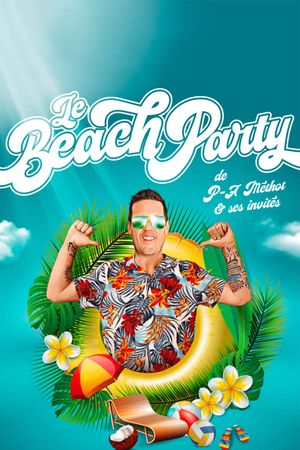 Le Beach Party de P-A Méthot's poster