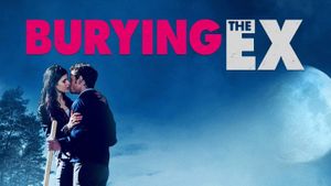 Burying the Ex's poster