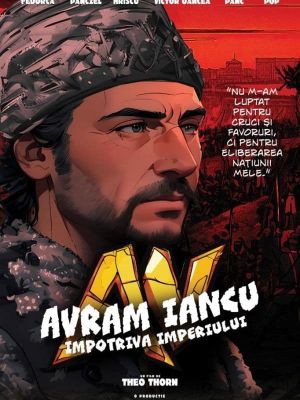 Avram Iancu Împotriva imperiului's poster