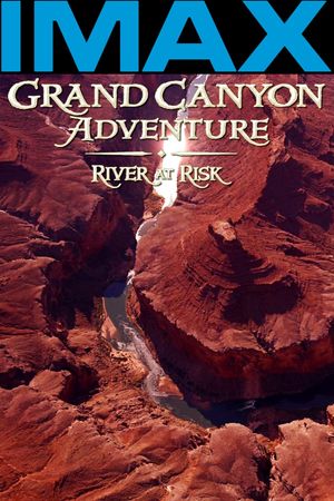 Grand Canyon Adventure: River at Risk's poster image