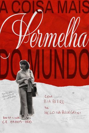 A Coisa Mais Vermelha do Mundo's poster