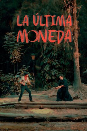 La Ultima Moneda's poster