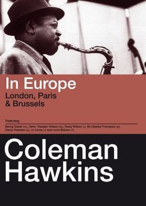 Coleman Hawkins – In Europe, London, Paris & Brussels's poster image