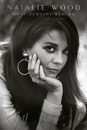 Natalie Wood: What Remains Behind's poster