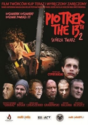 Piotrek Trzynastego 2: Skórza Twarz's poster