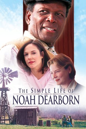 The Simple Life of Noah Dearborn's poster