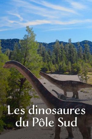 Les Dinosaures du pôle Sud's poster