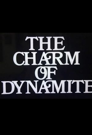 Abel Gance: The Charm of Dynamite's poster