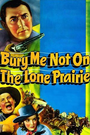 Bury Me Not on the Lone Prairie's poster