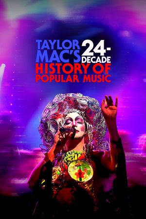 Taylor Mac's 24-Decade History of Popular Music's poster