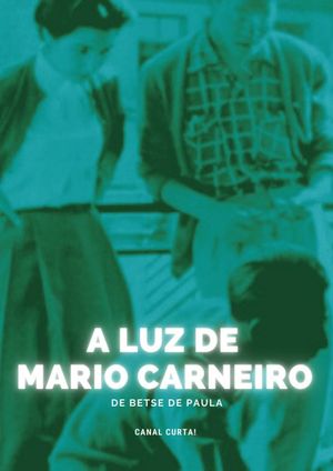 A Luz de Mario Carneiro's poster