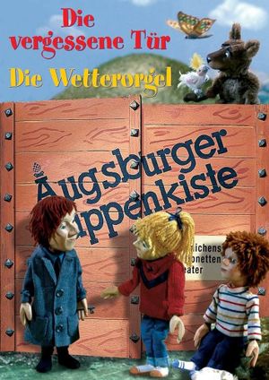 Augsburger Puppenkiste - Die vergessene Tür's poster