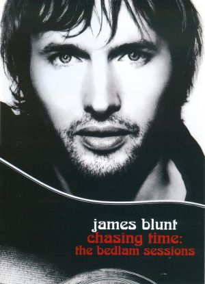 James Blunt - Chasing Time: The Bedlam Sessions's poster