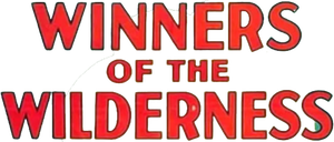 Winners of the Wilderness's poster