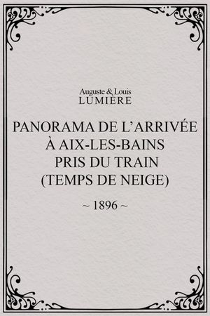 Panorama de l’arrivée à Aix-les-Bains pris du train (temps de neige)'s poster