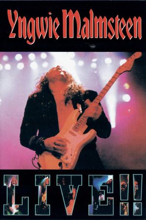 Yngwie Malmsteen: Live!!'s poster