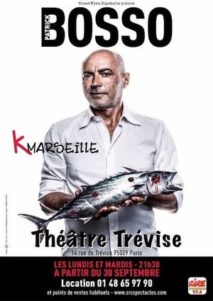 Patrick Bosso - K Marseille's poster