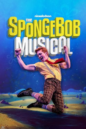 The SpongeBob Musical: Live on Stage!'s poster