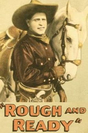 Rough and Ready's poster
