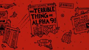 The Terrible Thing of Alpha 9!'s poster
