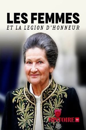 Les femmes et la Légion d'honneur's poster