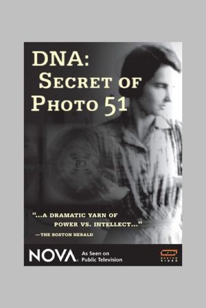 DNA: Secret of Photo 51's poster