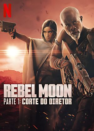 Rebel Moon - Parte 1: Corte do Diretor's poster
