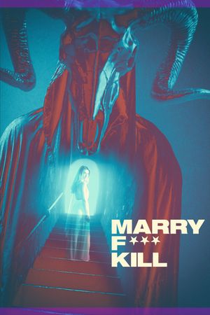 Marry F*** Kill's poster