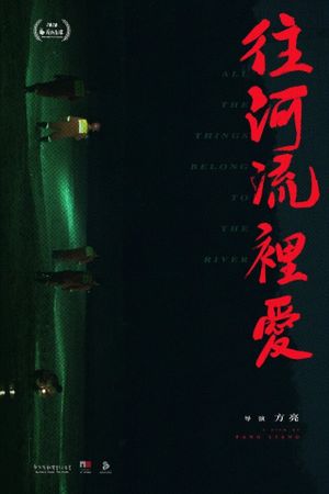 All The Things Belong To The River's poster
