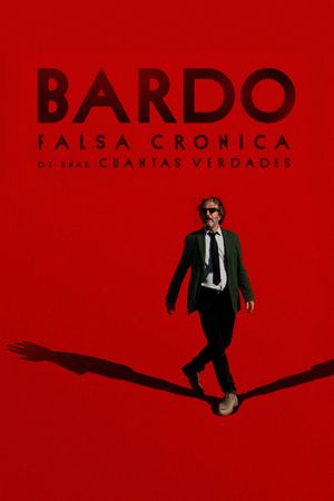 Bardo: False Chronicle of a Handful of Truths's poster