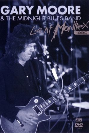 Gary Moore & The Midnight Blues Band - Live At Montreux 1990's poster