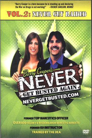 Barry Cooper's Never Get Busted Volume 2: Never Get Raided's poster