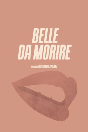 Belle da morire's poster