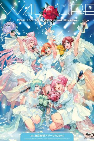 WALKURE FINAL LIVE TOUR 2023 -Last Mission- at Tokyo Ariake Arena (Day1)'s poster