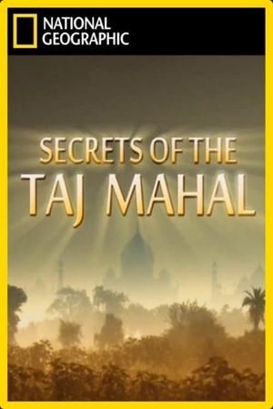 Secrets of the Taj Mahal's poster