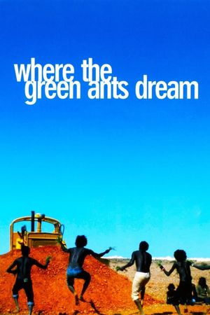 Where the Green Ants Dream's poster