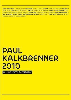 Paul Kalkbrenner 2010 a Live Documentary's poster image