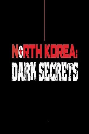 North Korea: Dark Secrets's poster