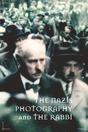 The Nazis, Photography and the Rabbi's poster image