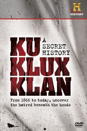 The Ku Klux Klan: A Secret History's poster