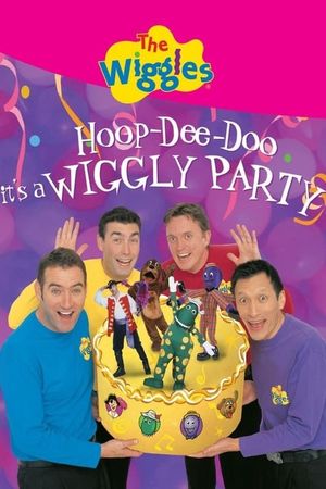 The Wiggles: Hoop-Dee-Doo it's a Wiggly Party's poster