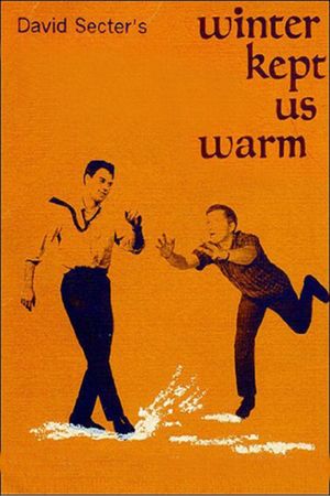 Winter Kept Us Warm's poster