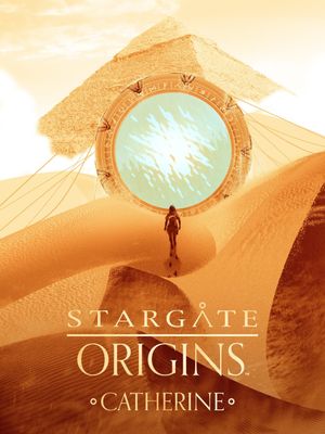 Stargate Origins: Catherine's poster