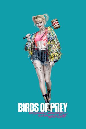 Birds of Prey and the Fantabulous Emancipation of One Harley Quinn's poster