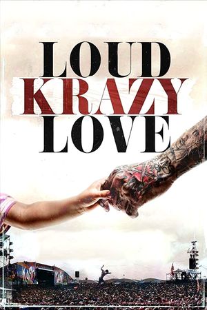 Loud Krazy Love's poster