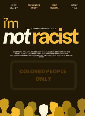 I'm Not Racist's poster